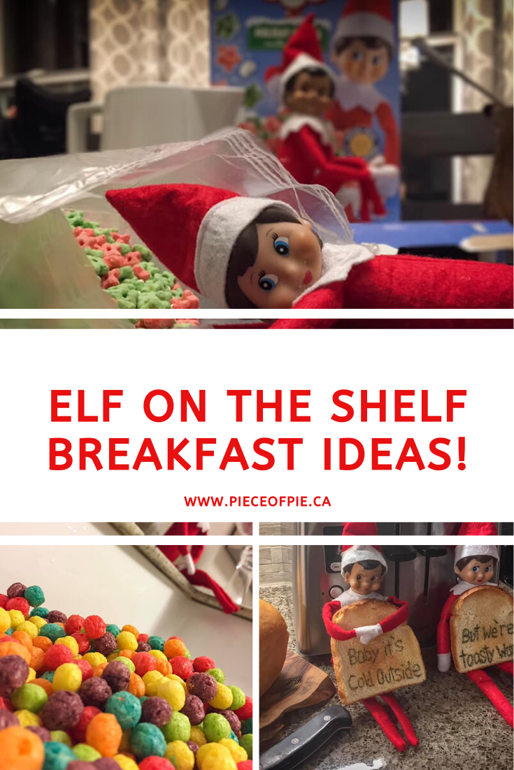 Elf on the Shelf Breakfast Ideas - PIECE OF PIE - Tales of a Disordered ...